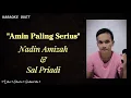 Download Lagu Amin Paling Serius Karaoke Duet Part Cowok Male Part Only Tanpa Vokal Cewek |Nadin Amizah-Sal Priadi