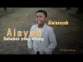 Alwiansyah - Aisyah Sahabat Yang Hilang  klip