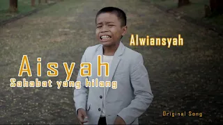 Download Alwiansyah - Aisyah Sahabat Yang Hilang  (Official Video klip) MP3