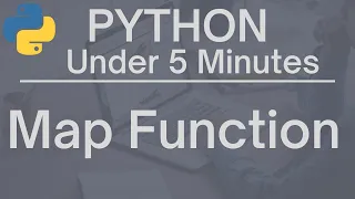 Python in Under 5 Minutes The Map Function