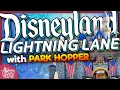 Using LIGHTING LANE on a Busy Day at Disneyland with PARK HOPPER