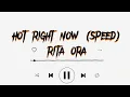 Rita Ora — hot right now (sped up)
