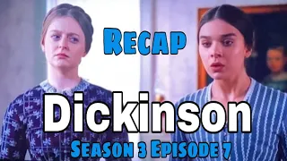 dickinson season 3 episode 7 recap