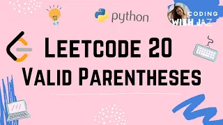 Valid Parentheses LeetCode 20 Python 3 Easy to Understand