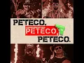 Peteco Peteco Peteco