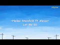 Download Lagu Hailee Steinfeld \u0026 Alesso ft Florida Georgia Line, WATT - Let Me Go (lyrics with Indonesian sub)