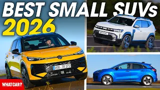 BEST Small SUVs 2026 and the ones to AVOID What Car