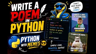 Write a Poem in Python Python with Memes