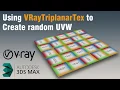 Using VRayTriplanarTex to Create random UVW