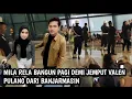 Lagu Sosweet..!! Mila Jemput Valen Dibandara Pagi  ini Pulang Dari Konser Dari Banjarmasin Bikin Takjub
