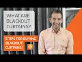 What are blackout curtains 5 TOP TIPS FOR BUYING BLACKOUT CURTAINS