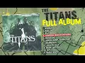 Full Album THE TITANS TERPOPULER