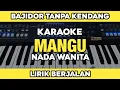 Download Lagu Karaoke - MANGU BAJIDOR TANPA KENDANG Nada wanita lirik berjalan 