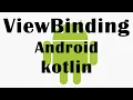ViewBinding Android Kotlin in less than 4 minutes