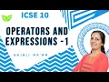 Operators and Expressions Lecture 1 ICSE 9 10 Anjali Ma am
