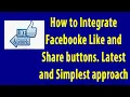 Facebook Like and Share button integration on your website