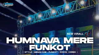 Download DJ FUNKOT HUMNAVA MERE FULL MENGKANE VIRALL TIK-TOK • BONGOBARBAR MP3