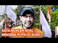 Download Lagu Soal Bendera Putih Berkibar di Aceh, Gubernur Mualem: Bukan Menyerah MP3