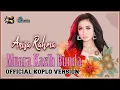 Anisa Rahma - Muara Kasih Bunda [OFFICIAL KOPLO VERSION]