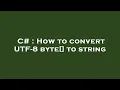 C How to convert UTF-8 byte to string