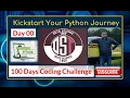 Kickstart your Python Journey with 100 Days Coding Challenge
