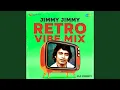 Download Lagu Jimmy Jimmy Retro Vibe Mix