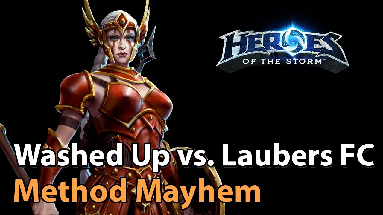 ► Method Mayhem #2 - Washed Up vs. Lauber's Fanclub - Heroes of the Storm Esports