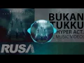 Hyper Act - Bukan Untukku (Audio Spectrum)