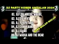 Lagu DJ PARTY HOREG LDR X SIGAR ANDLAN KARNAVAL MIDDLE BEDIL