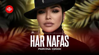 Парвина Озоди - Хар нафас / Parvina Ozodi - Har Nafas (Audio 2025)