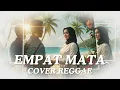 Lagu #046 Request Subscribe - Empat Mata - D'Bagindas (Reggae Cover) | By Shifa Vibes Cover Reggae