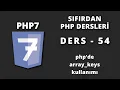 Php de array keys kullanimi - Ders 54