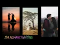 Download Lagu Feels Like I'm Always Waiting[No Rap] - WhatsApp Status | Into Your Arms Tonight | Sad Status #4k
