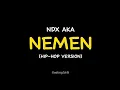 Download Lagu LIRIK NEMEN_NDX AKA (HIP-HOP VERSION) || PAS AKU DOLAN JEBUL KETEMU KOWE NENG DALAN || VIRAL TIKTOK