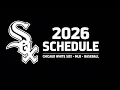 Chicago White Sox 2026 Schedule Full MLB Regular Season