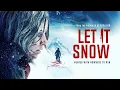 LET IT SNOW TRAILER 2021