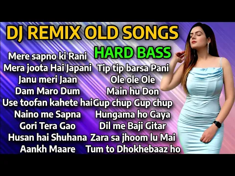 Download MP3 DJ REMIX OLD SONGS | DJ NON-STOP MASHUP | Hindi REMIX SONGS HARD BASS | DJ REMIX SONGS