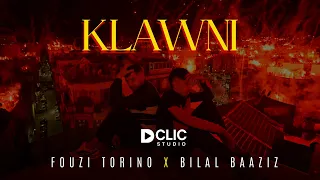 KLAWNI - Fouzi Torino Feat Bilal Baaziz - كلاوني (Official Music Video)