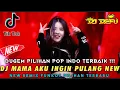 Lagu DUGEM PILIHAN ❗ DJ MAMA AKU INGIN PULANG X BONGKAR \u0026 SATUKANLAH HATI KAMI || FULL BASS TERBARU 2023