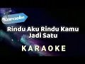 Download Lagu [KARAOKE] Rindu aku rindu kamu jadi satu | (Karaoke Version)