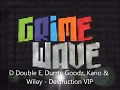 D Double E, Durrty Goodz, Kano & Wiley - Destruction VIP