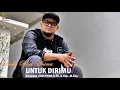 Download Lagu LUCKY REAL ANIMA - UNTUK DIRIMU (OFFICIAL MUSIC VIDEO)#DWICOMPOSER
