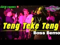 Lagu × BASS BEMO_ LAGU TENG TEKE TENG🔥🌴 FULL PARTY 
