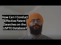 How Can I Conduct Effective Patent Searches on the USPTO Database