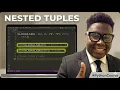 14 Nested Tuples How to use Nested Tuples in Python