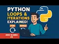 Python Loops Iterations Explained Master For While Loops Zero to Hero