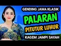 Download Lagu PALARAN PITUTUR LUHUR GENDING JAWA KLASIK KAGEM JAMPI SAYAH.