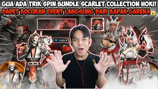 GUA ADA TRIK SPIN BUNDLE SCARLET COLLECTION GUYS! DAPET BOCORAN LANGSUNG DARI BAPAK GARENA🤣