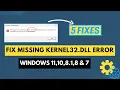 How To Fix Missing Kernel32 dll Error Windows 11 10 8 1 8 7 5 Fixes