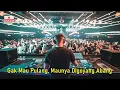 Download Lagu Gak Mau Pulang, Maunya Digoyang Abang - Extended Mix X DJ Remix